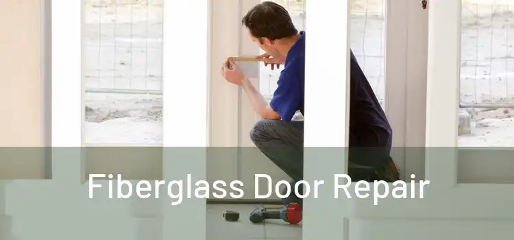 Fiberglass Door Repair