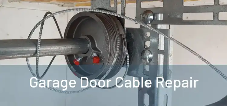  Garage Door Cable Repair 