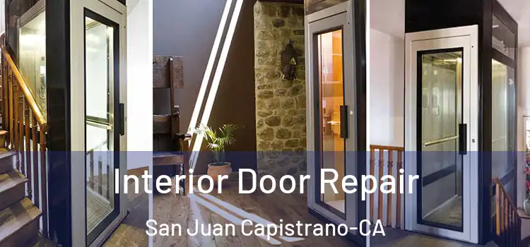  Interior Door Repair San Juan Capistrano-CA